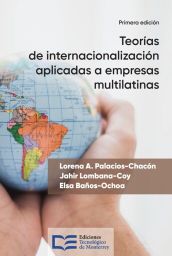 Teorías de internacionalización aplicadas a empresas multilatinas