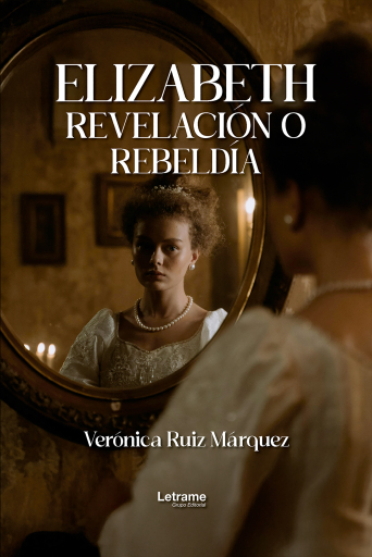 Elizabeth , revelación o rebeldía