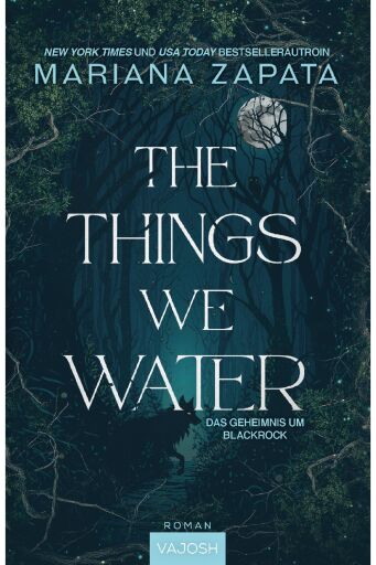 The Things We Water