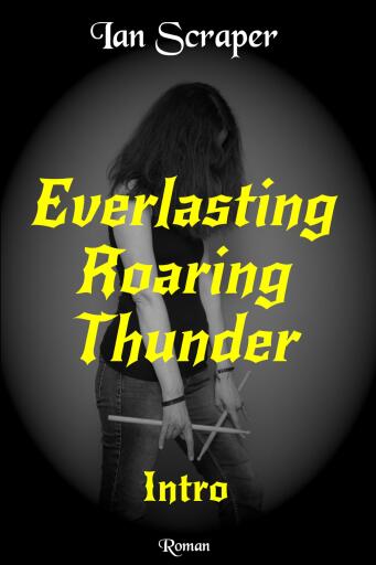 Everlasting Roaring Thunder – Intro