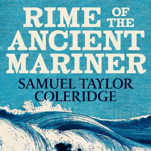 The Rime of the Ancient Mariner