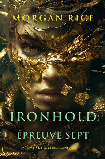 Portada del libro «Ironhold : Épreuve deux (Tome 2 de la série Ironhold)», de Morgan Rice