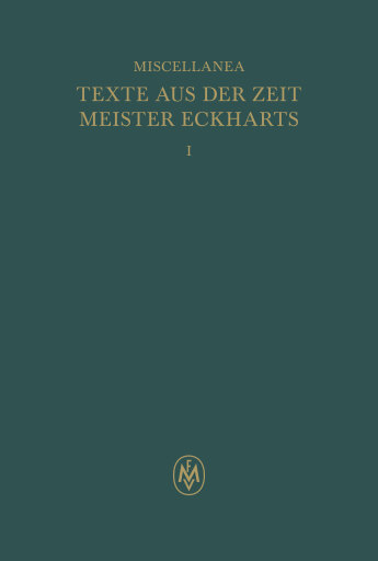 Miscellanea: Texte aus der Zeit Meister Eckharts I