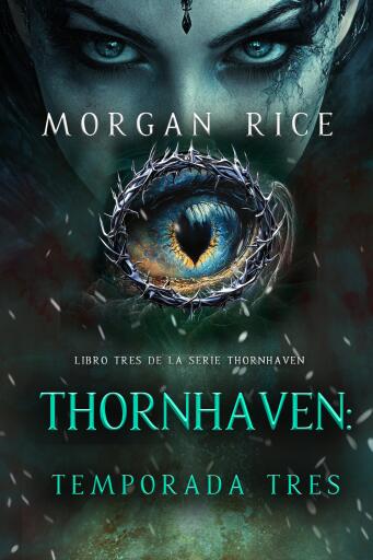 Portada del libro «Thornhaven: temporada tres (Libro tres de la serie Thornhaven)», de Morgan Rice