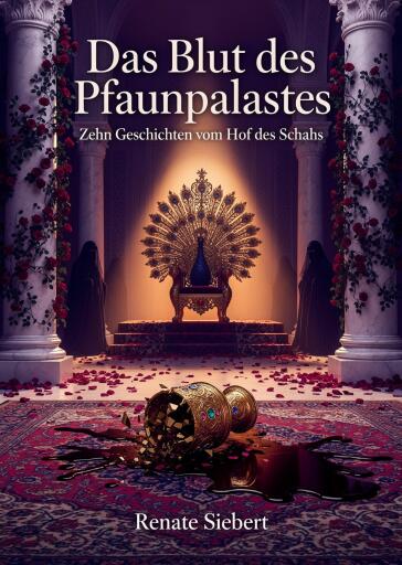 Portada del libro «Das Blut des Pfauenpalastes», de Renate Siebert