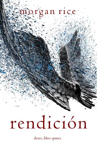 Portada del libro «Rendición (Deseo, libro quince)», de Morgan Rice
