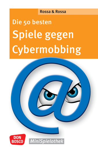 Die 50 besten Spiele gegen Cybermobbing - ebook