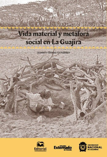 Vida material y metáfora social en La Guajira