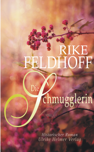 Portada del libro «Die Schmugglerin», de Rike Feldhoff