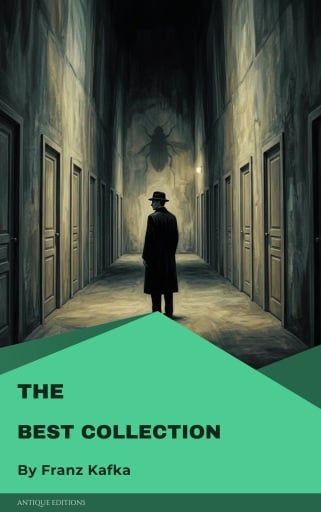 The Best Collection of Franz Kafka