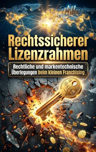 Rechtssicherer Lizenzrahmen