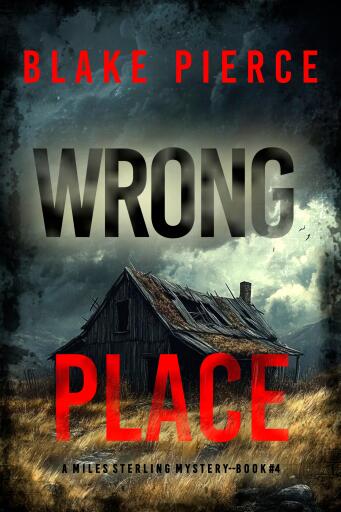 Wrong Place (A Miles Sterling FBI Suspense Thriller—Book Four)