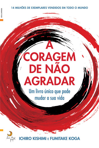 A Coragem de Não Agradar