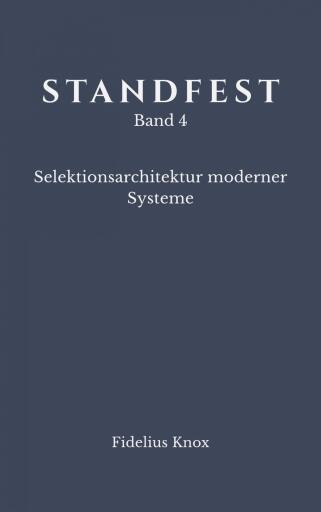 STANDFEST Band 4 - Selektionsarchitektur moderner Systeme