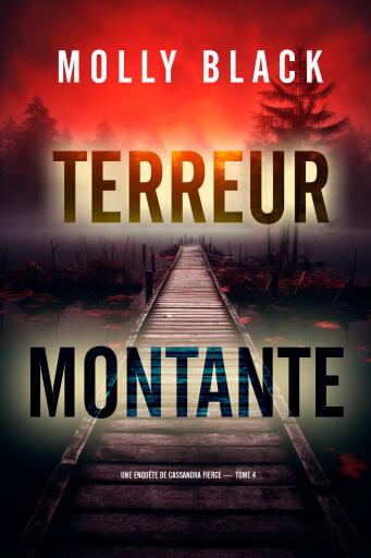 Portada del libro «Terreur Montante (Une enquête de Cassandra Fierce — tome 4)», de Molly Black