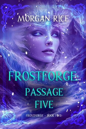 Portada del libro «Frostforge: Passage Five (Book Five of the Frostforge Series)», de Morgan Rice