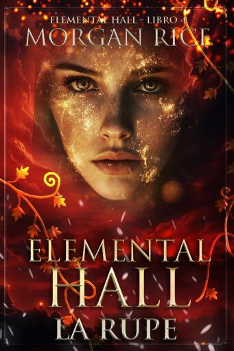 Portada del libro «Elemental Hall: La Rupe (Elemental Hall - Libro #4)», de Morgan Rice