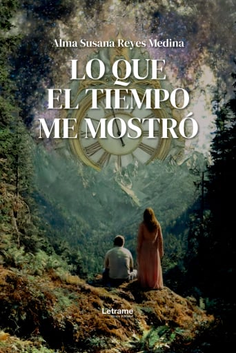 Lo que el tiempo me mostró