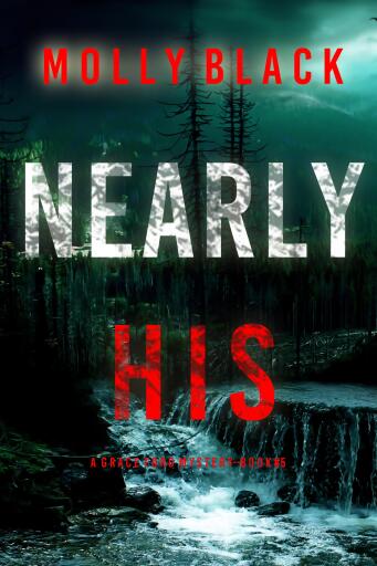 Portada del libro «Nearly His (A Grace Ford FBI Thriller—Book Five)», de Molly Black