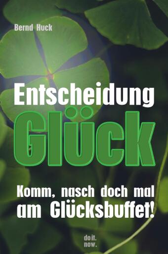 Entscheidung Glück