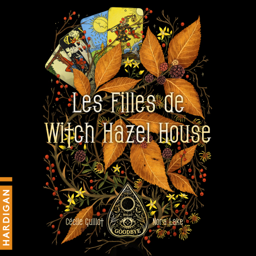 Portada del audiolibro «Les Filles de Witch Hazel House», de Cécile Guillot, Nora Lake