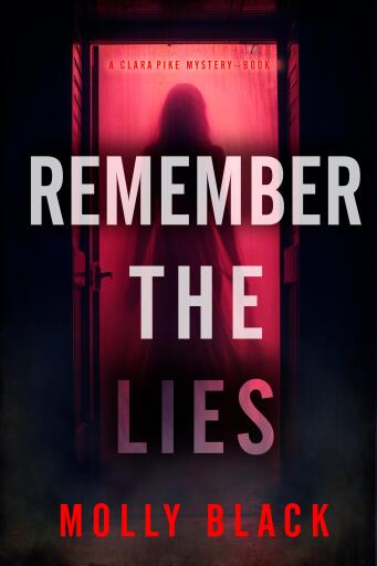 Portada del libro «Remember The Lies (A Clara Pike FBI Thriller—Book Three)», de Molly Black