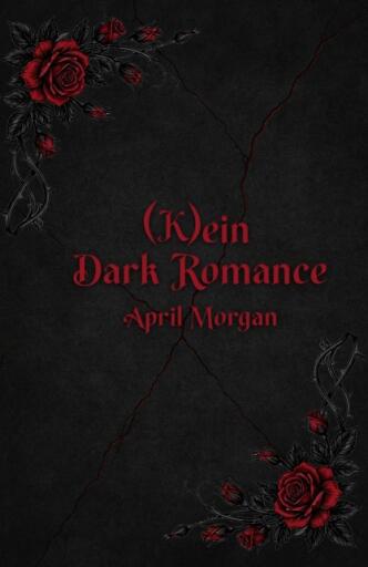 Portada del libro «(K)ein Dark Romance»