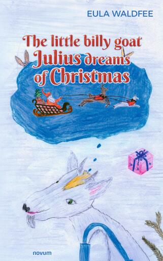 Portada del libro «The little billy goat Julius dreams of Christmas», de Eula Waldfee