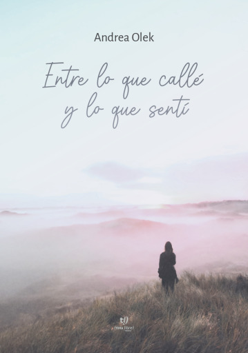 Entre lo que callé y lo que sentí