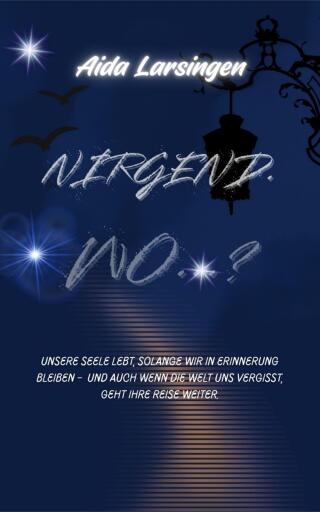 NIRGEND. Wo ...?