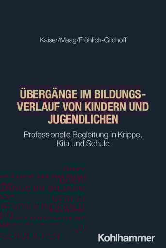 Übergänge im Bildungsverlauf von Kindern und Jugendlichen