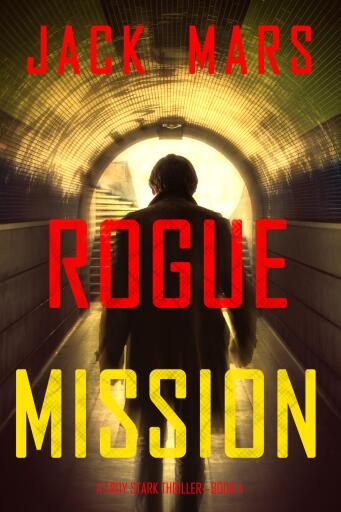 Portada del libro «Rogue Mission (A Troy Stark Thriller—Book #4)», de Jack Mars