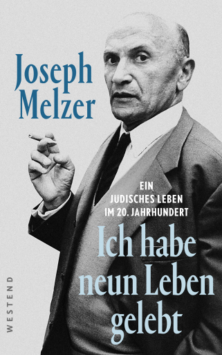 Portada del libro «"Ich habe neun Leben gelebt"», de Joseph Melzer