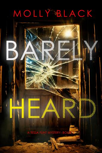 Portada del libro «Barely Heard (A Tessa Flint FBI Suspense Thriller—Book 2)», de Molly Black