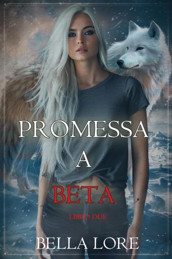 Promessa a Beta (Libro Due)