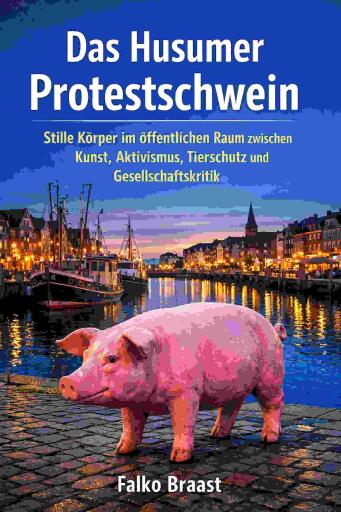 Das Husumer Protestschwein