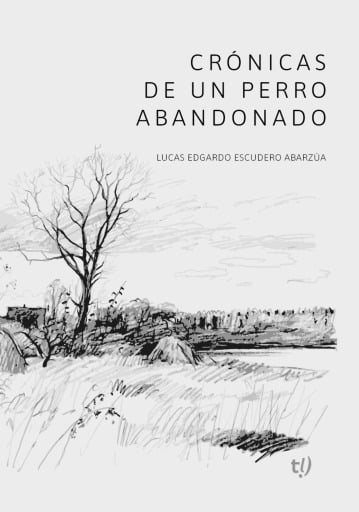 Crónicas de un perro abandonado