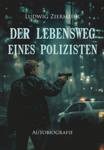 Der Lebensweg eines Polizisten