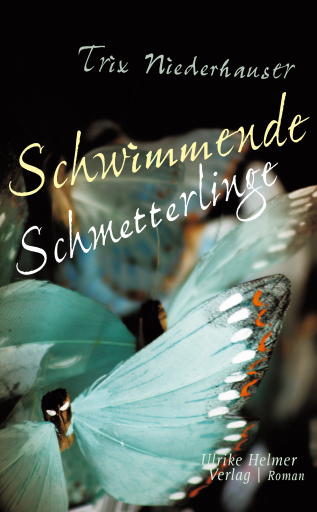 Portada del libro «Schwimmende Schmetterlinge», de Trix Niederhauser