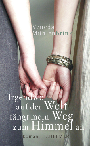 Portada del libro «Irgendwo auf der Welt fängt mein Weg zum Himmel an», de Veneda Mühlenbrink