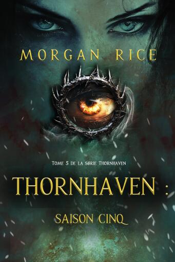 Portada del libro «Thornhaven : Saison cinq (Tome 5 de la série Thornhaven)», de Morgan Rice