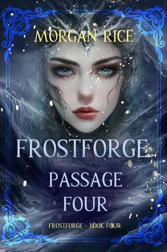 Portada del libro «Frostforge: Passage Four (Book Four of the Frostforge Series)», de Morgan Rice