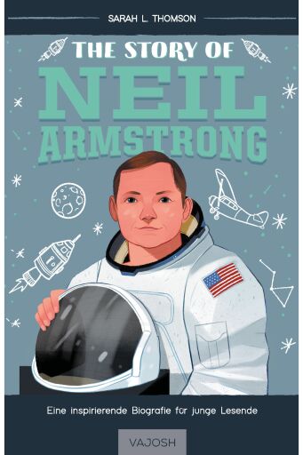 The Story of Neil Armstrong