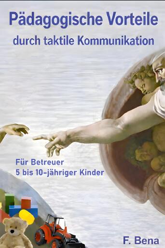 Pädagogische Vorteile durch taktile Kommunikation