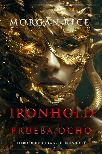 Portada del libro «Ironhold: prueba ocho (Libro ocho de la serie Ironhold)», de Morgan Rice