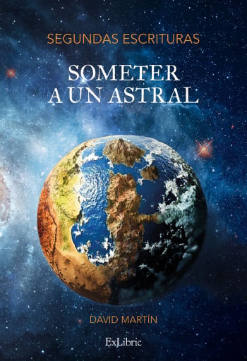 Segundas Escrituras (Someter a un astral). Escrituras Finales (Recreación)