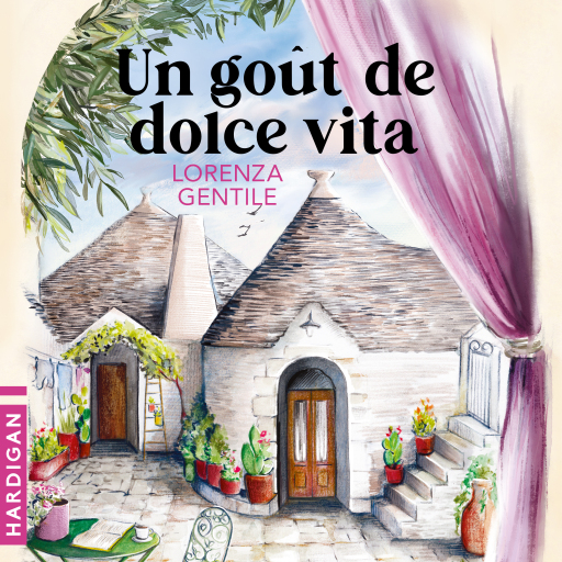 Portada del audiolibro «Un goût de dolce vita», de Lorenza Gentile