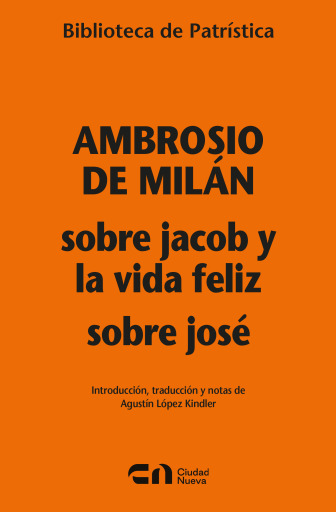 Sobre Jacob y la vida feliz - Sobre José