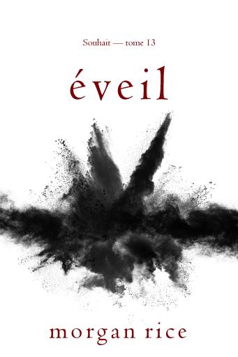 Portada del libro «Éveil (Souhait — tome 13)», de Morgan Rice
