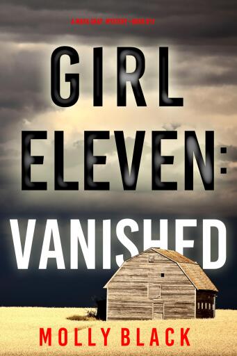 Portada del libro «Girl Eleven: Vanished (A Maya Gray FBI Suspense Thriller—Book 11)», de Molly Black